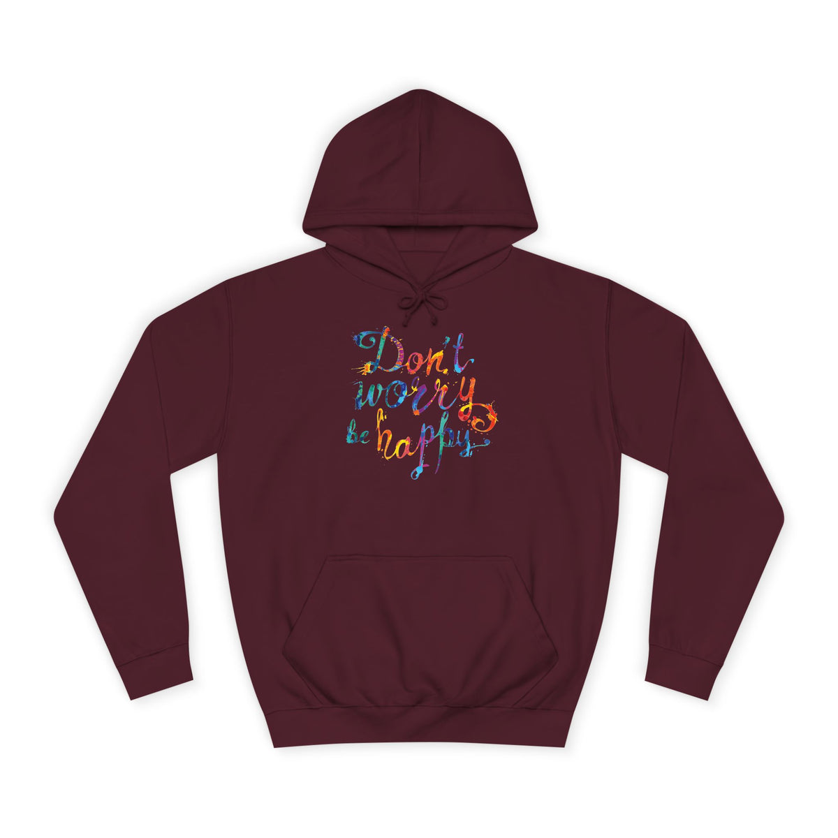 Don't Worry Be Happy Hoodie — Chill Vibe Hoodie