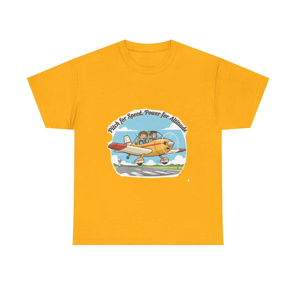 Pitch for Airspeed Power for Altitude Pilot T-Shirt
