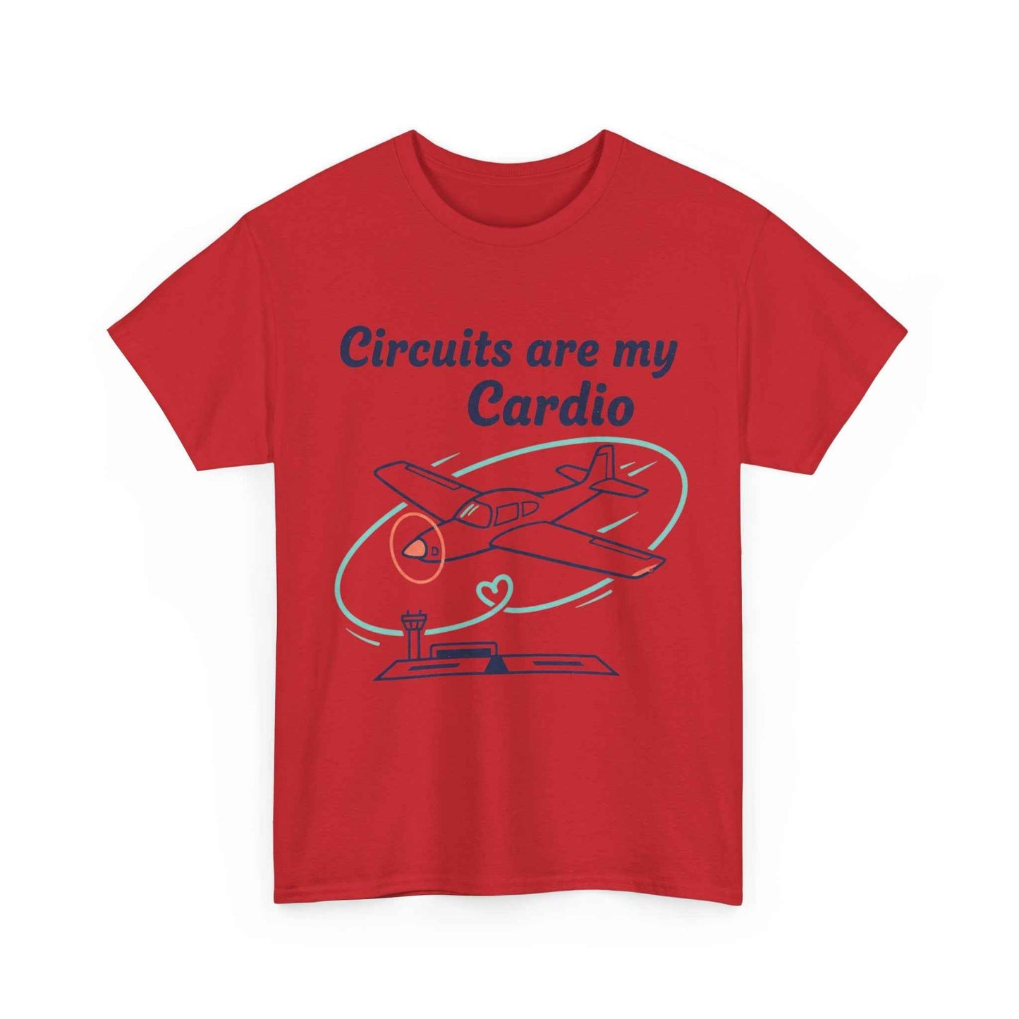 Circuits Are My Cardio Flight Training T-Shirt — Pilot Airplane Tee