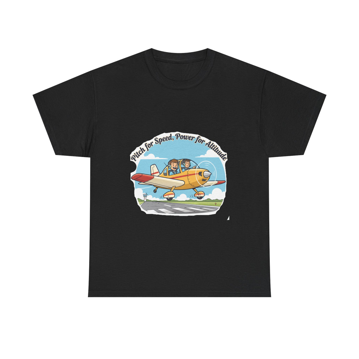 Pitch for Airspeed Power for Altitude Pilot T-Shirt
