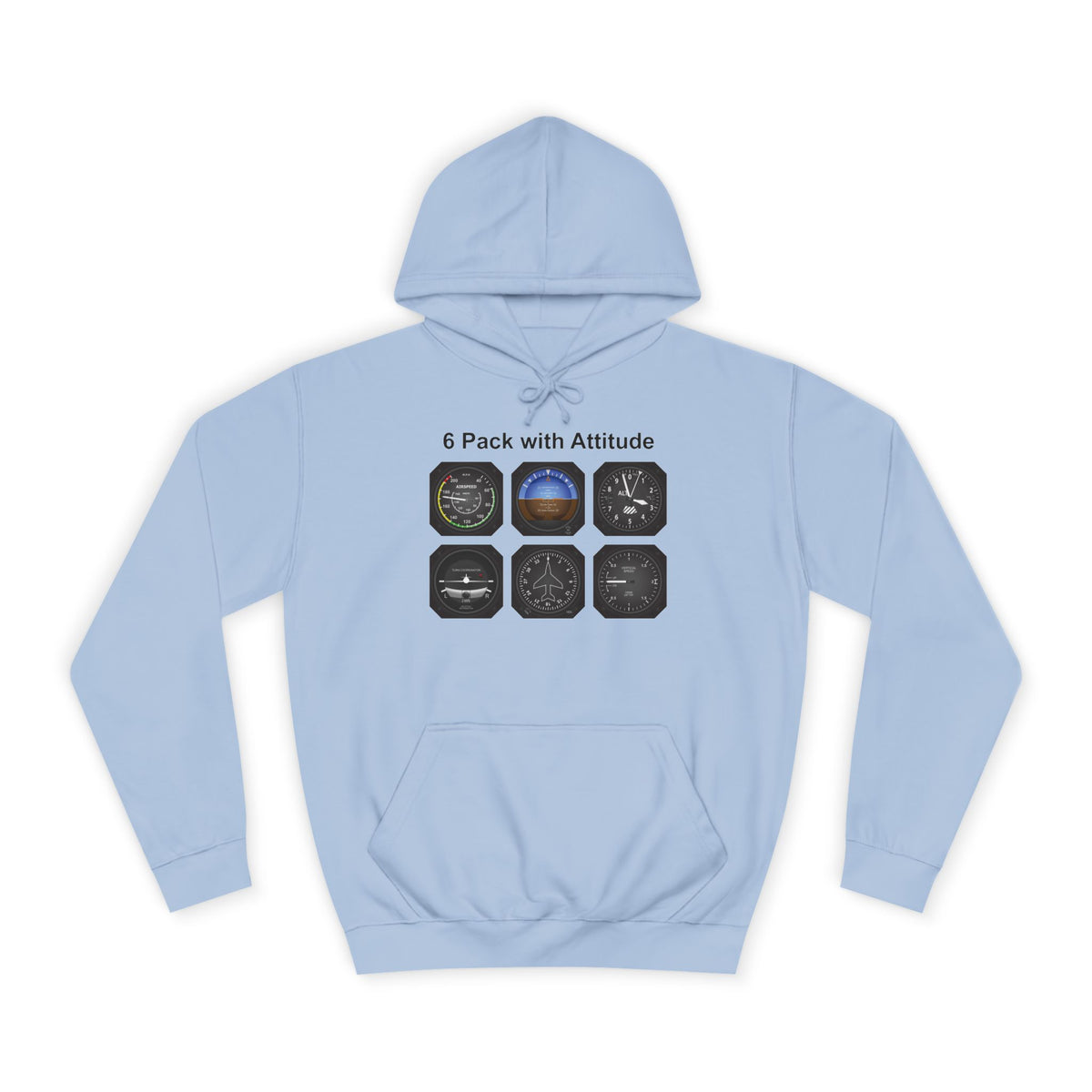 Hoodie — “6 Pack of Attitudes” College Pullover