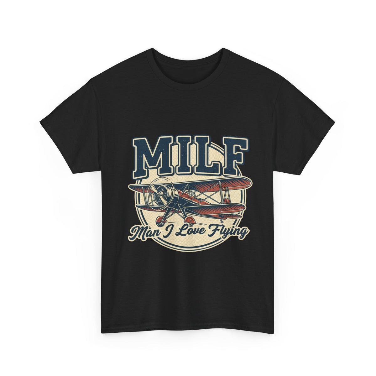 T-Shirt — "MILF: Man I Love Flying" Vintage Airplane Graphic Tee