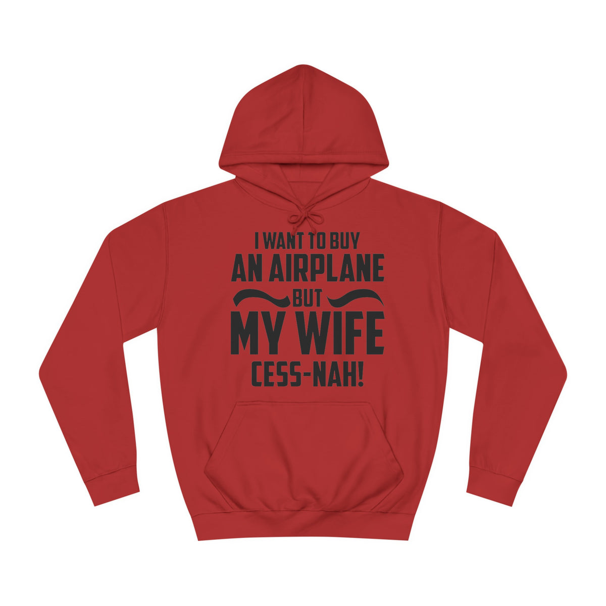 My Wife Cess-Nah Design Unisex College Hoodie - Funky Aviation