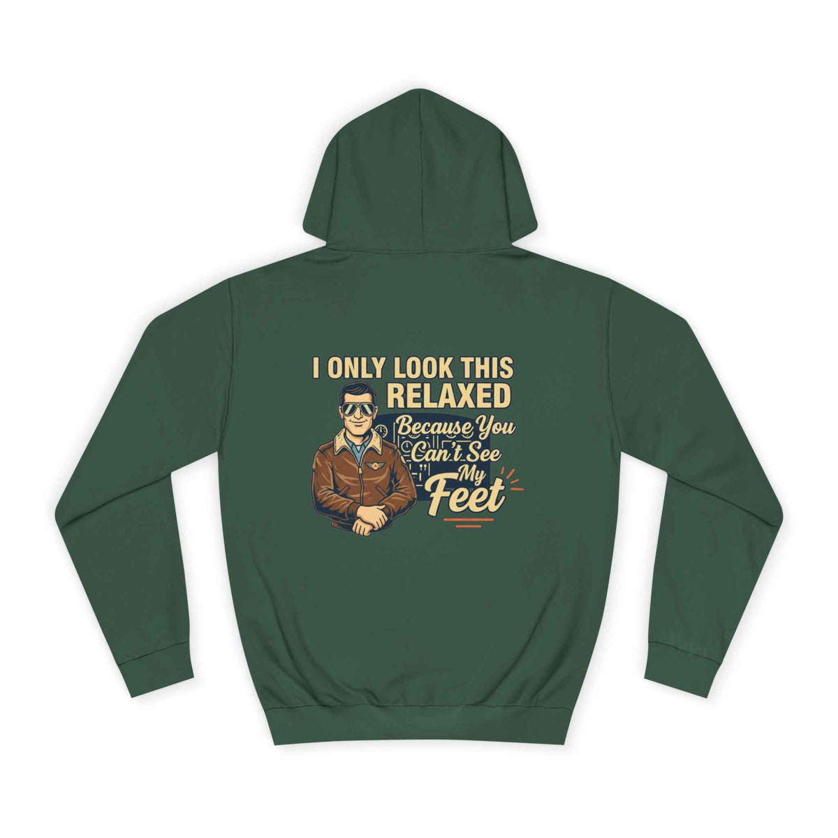 More Right Rudder Hoodie — "I Only Look This Relaxed Because You Can't See My Feet" Vintage Pilot Graphic Hoodie