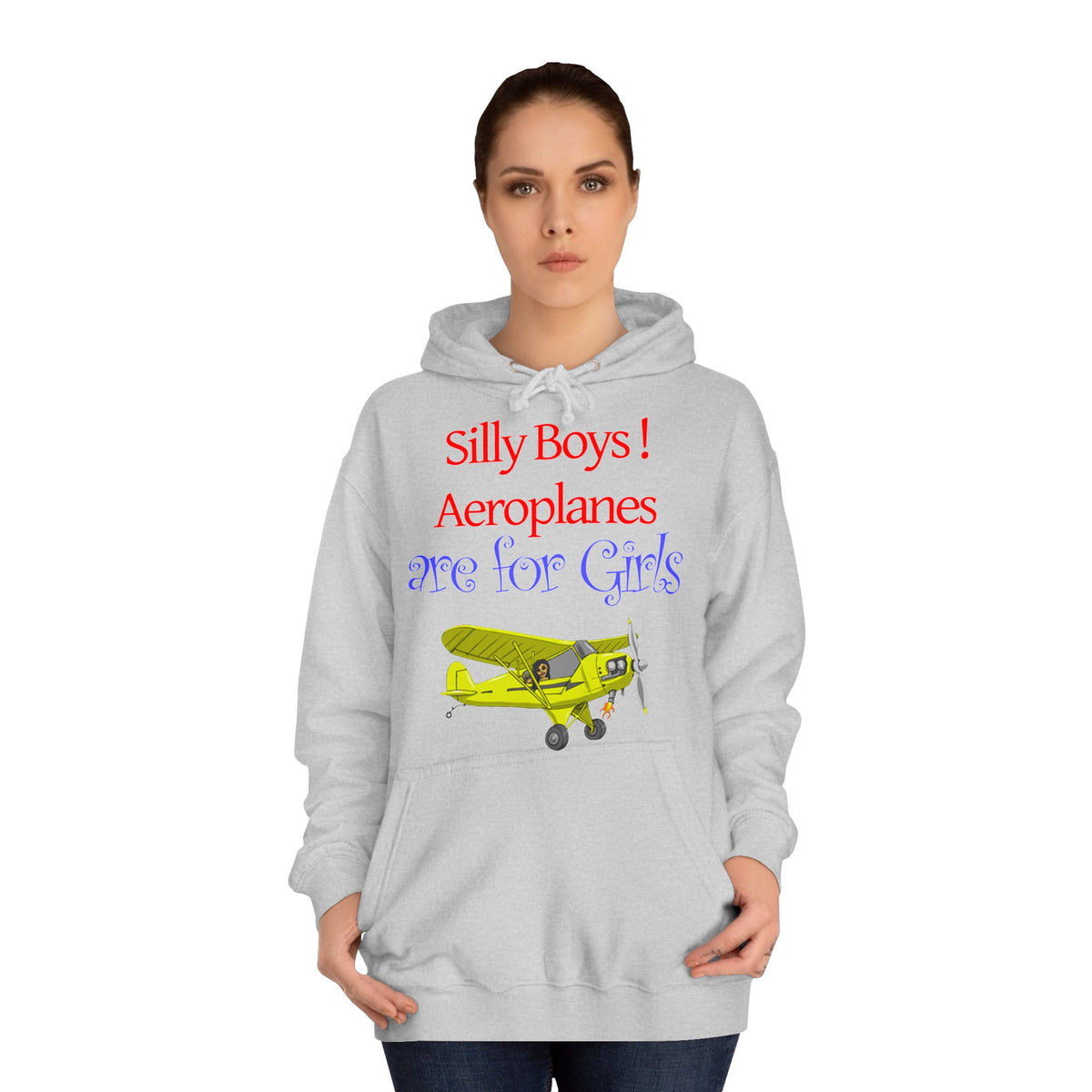 Silly Boys, Aeroplanes are for Girls ! College Hoodie - Funky Aviation