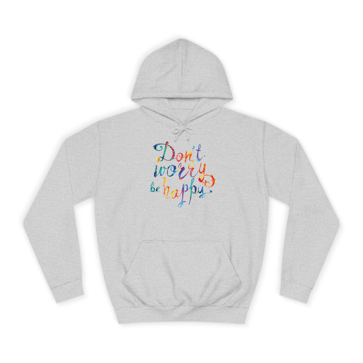 Don't Worry Be Happy Hoodie — Chill Vibe Hoodie