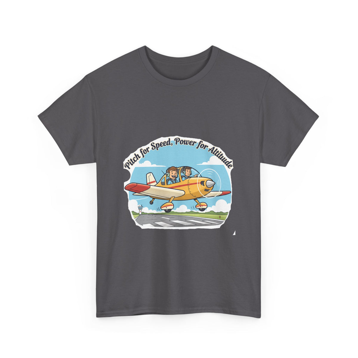 Pitch for Airspeed Power for Altitude Pilot T-Shirt
