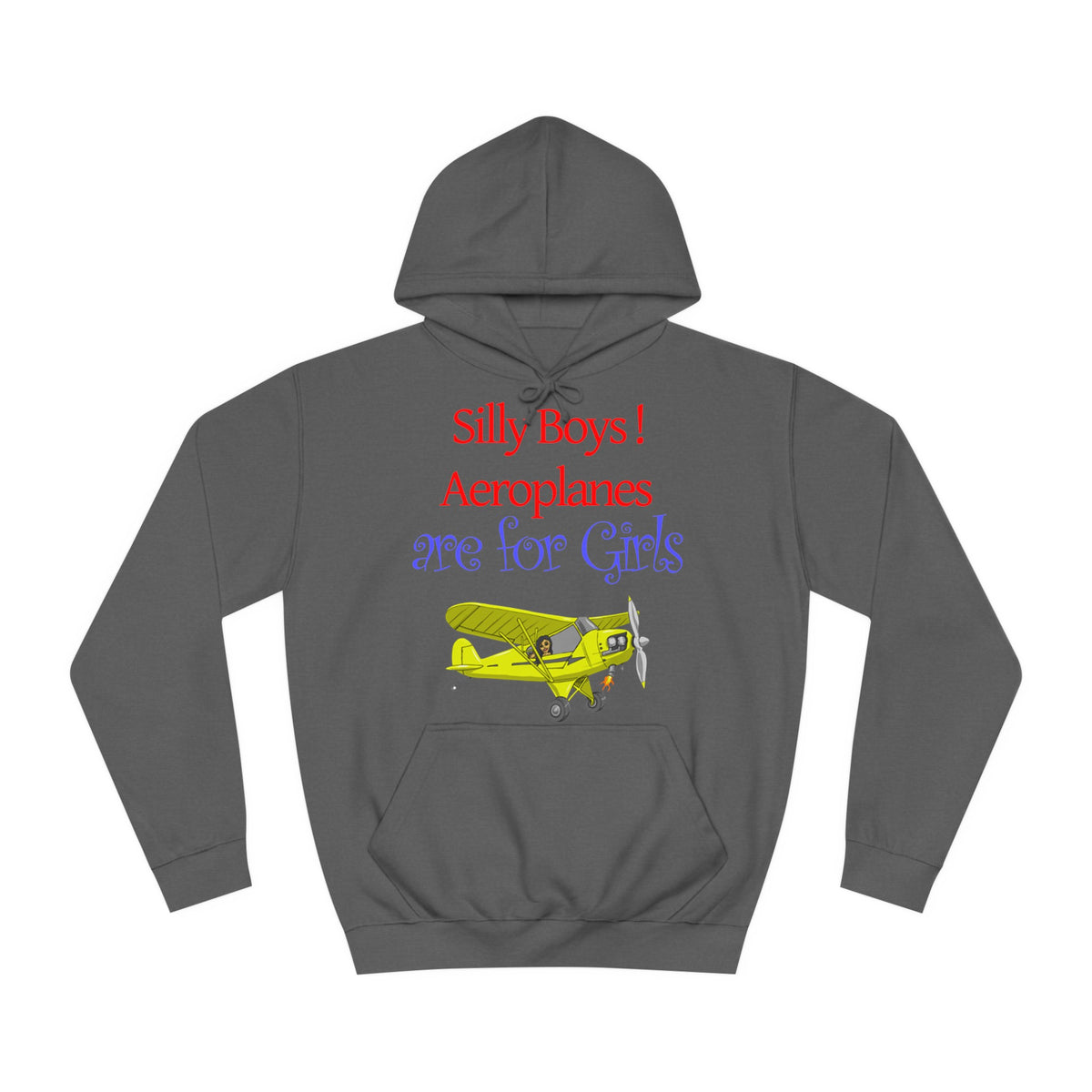 Silly Boys, Aeroplanes are for Girls ! College Hoodie - Funky Aviation