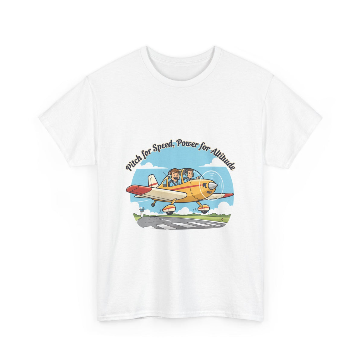 Pitch for Airspeed Power for Altitude Pilot T-Shirt