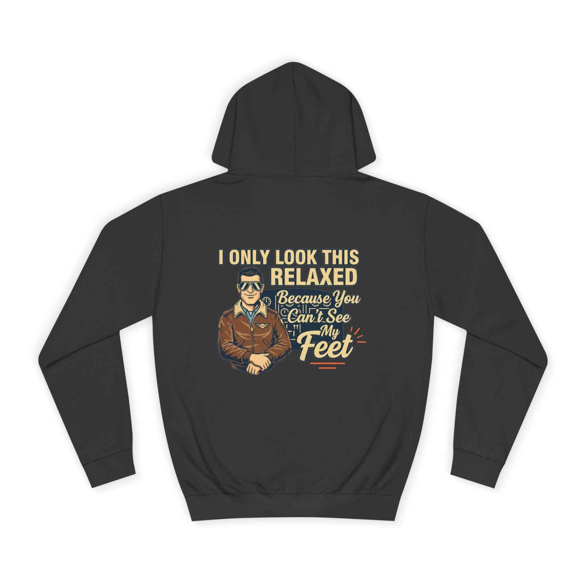 More Right Rudder Hoodie — "I Only Look This Relaxed Because You Can't See My Feet" Vintage Pilot Graphic Hoodie