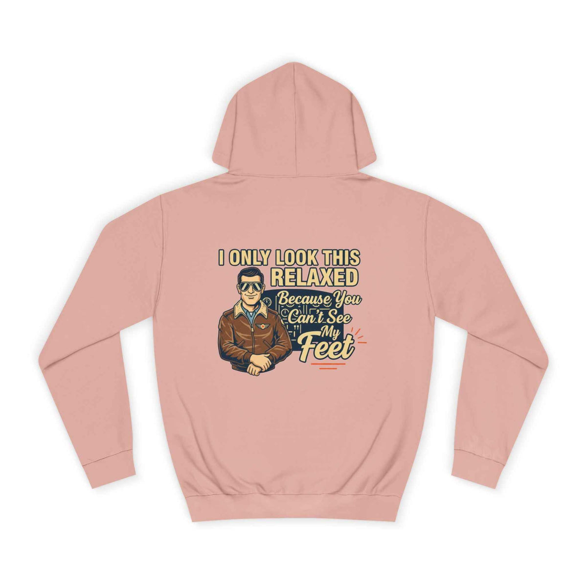 More Right Rudder Hoodie — "I Only Look This Relaxed Because You Can't See My Feet" Vintage Pilot Graphic Hoodie