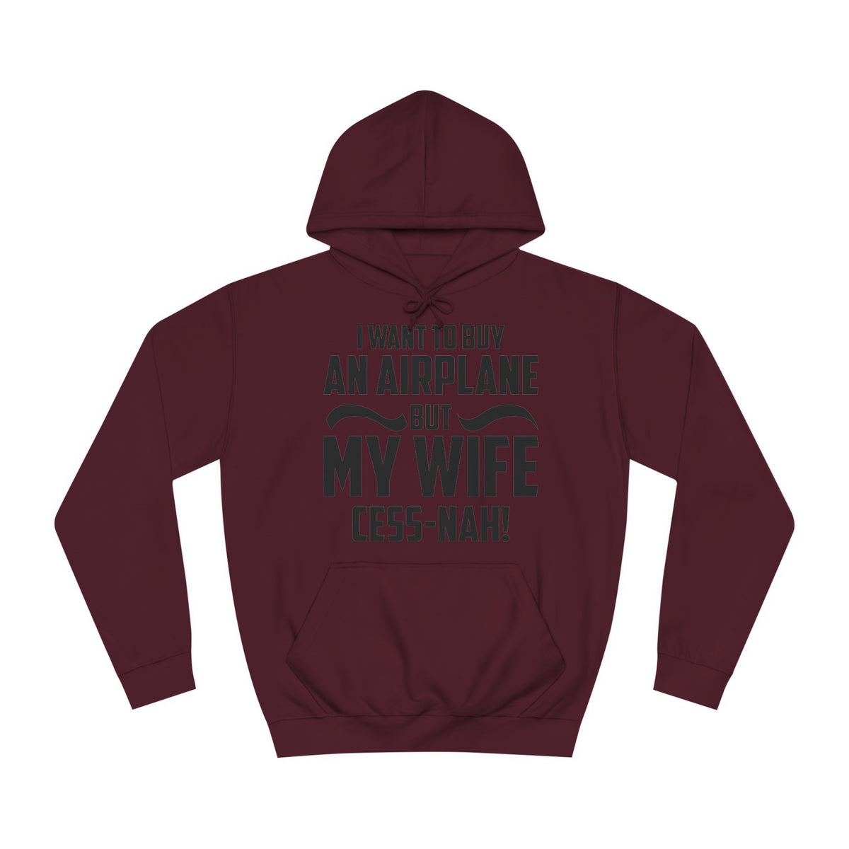 My Wife Cess-Nah Design Unisex College Hoodie - Funky Aviation