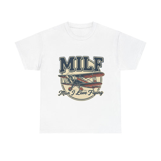 T-Shirt — "MILF: Man I Love Flying" Vintage Airplane Graphic Tee