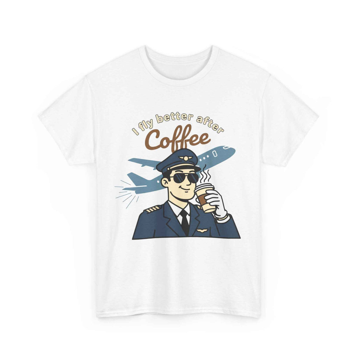 Pilot Coffee T‑Shirt — "I Fly Better After Coffee" Aviation Tee