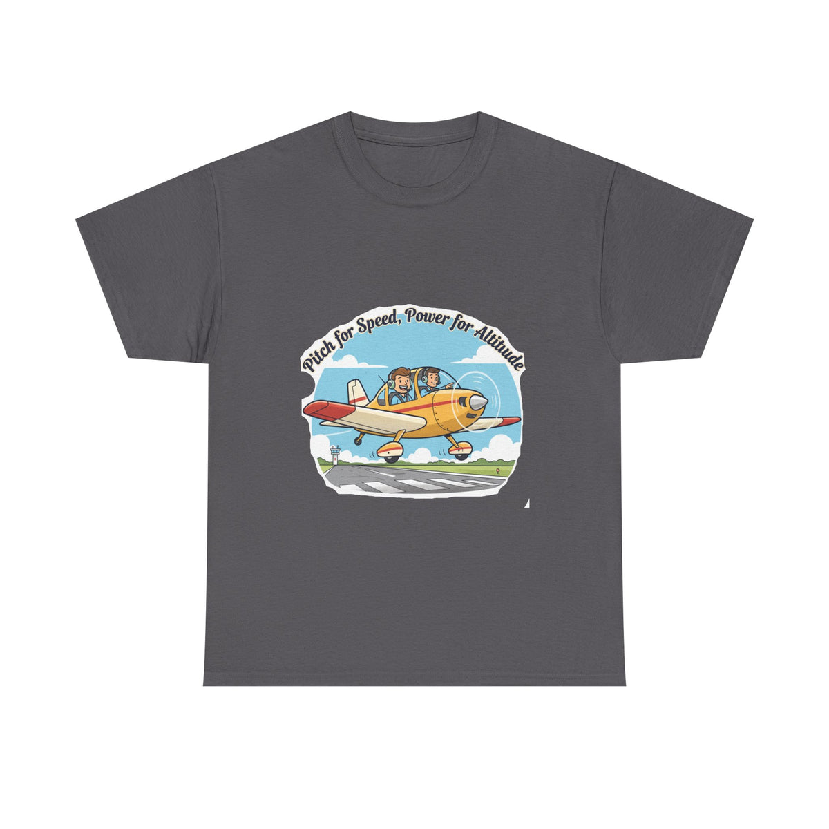 Pitch for Airspeed Power for Altitude Pilot T-Shirt