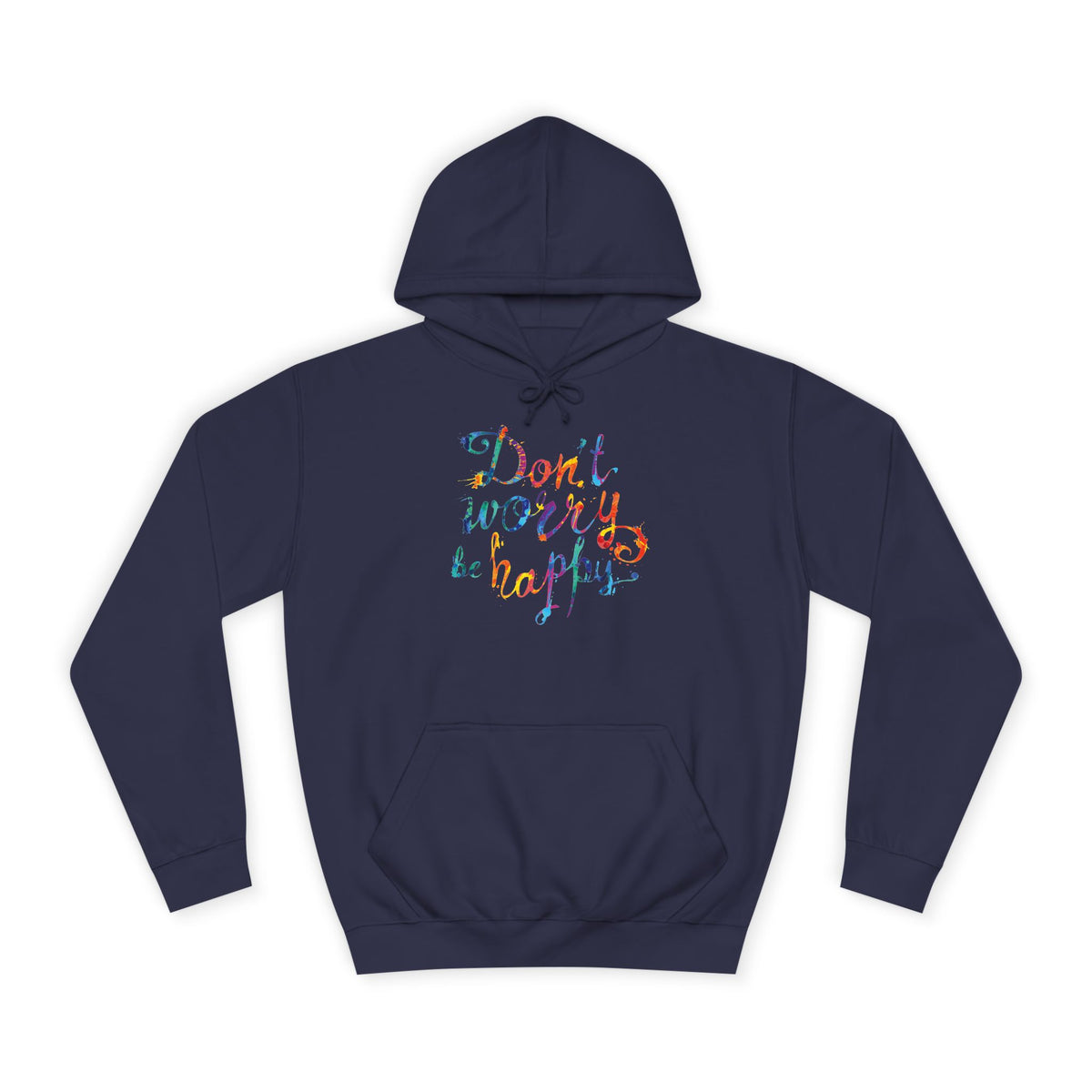 Don't Worry Be Happy Hoodie — Chill Vibe Hoodie