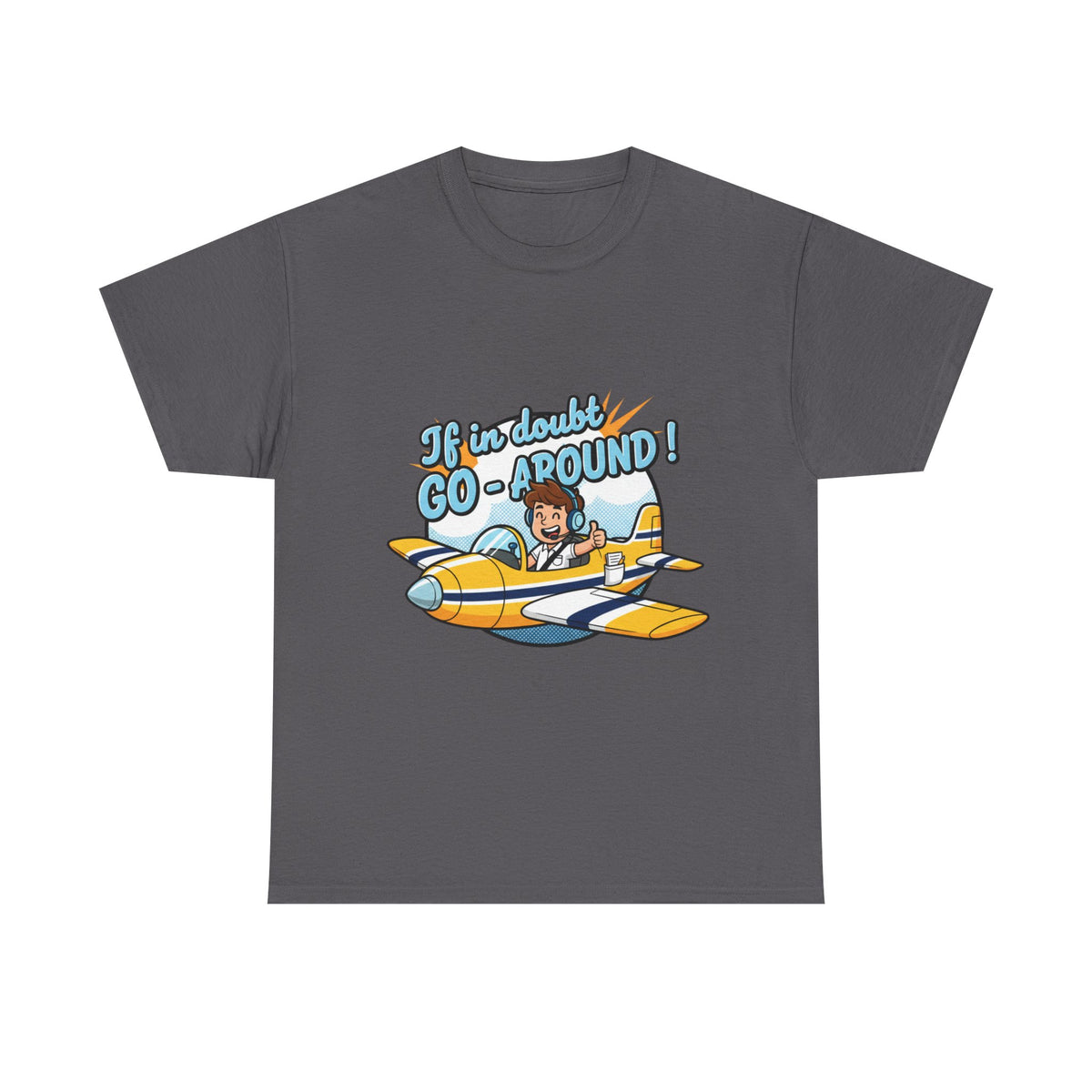 "If in Doubt, Go Around" Pilot Plane T‑Shirt