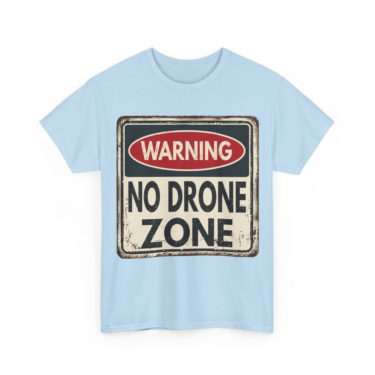 No Drone Zone T-Shirt — Vintage Warning Sign Tee