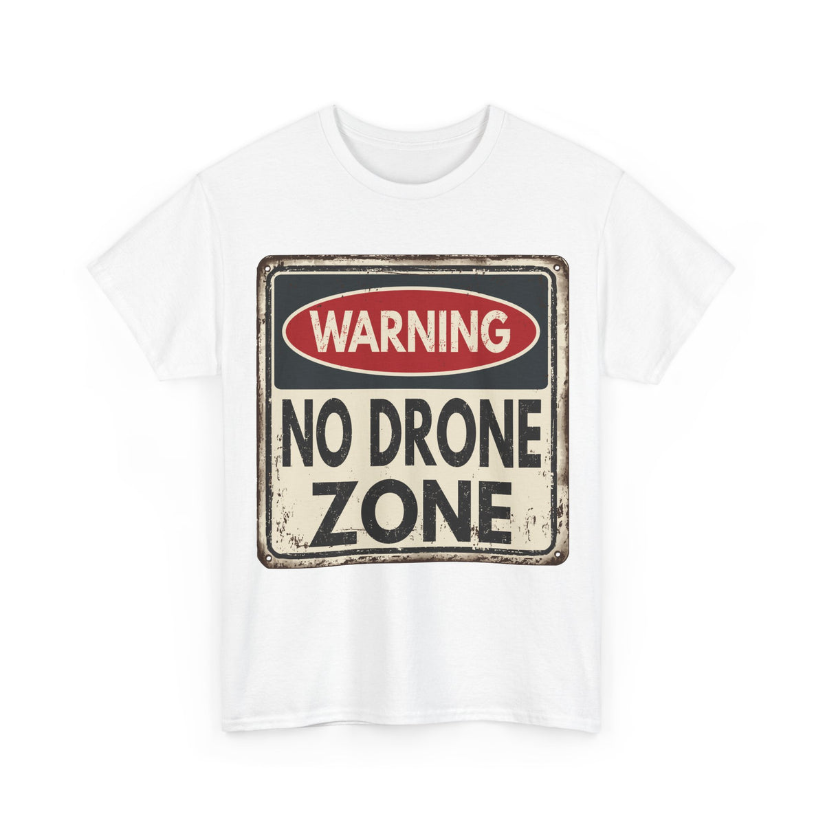 No Drone Zone T-Shirt — Vintage Warning Sign Tee