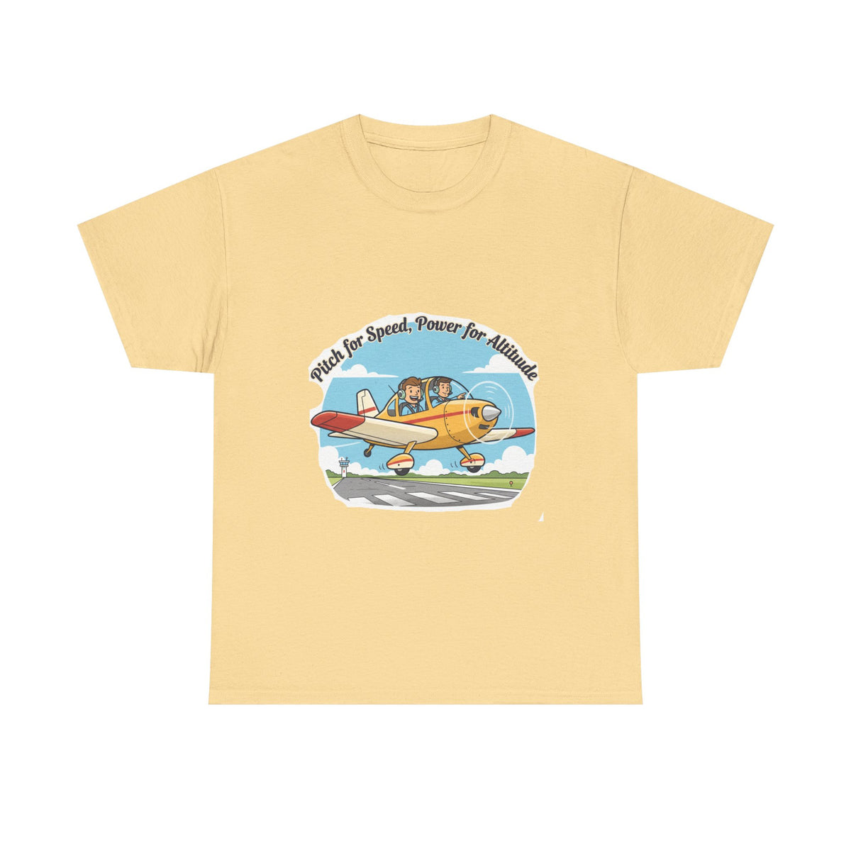 Pitch for Airspeed Power for Altitude Pilot T-Shirt