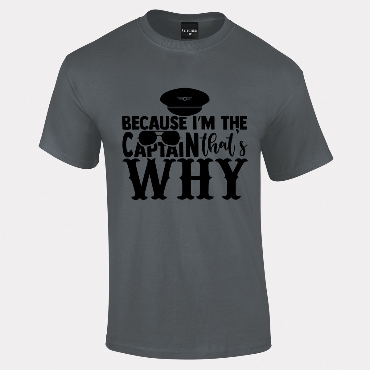 Because I'm the Captain T-Shirt - Funky Aviation