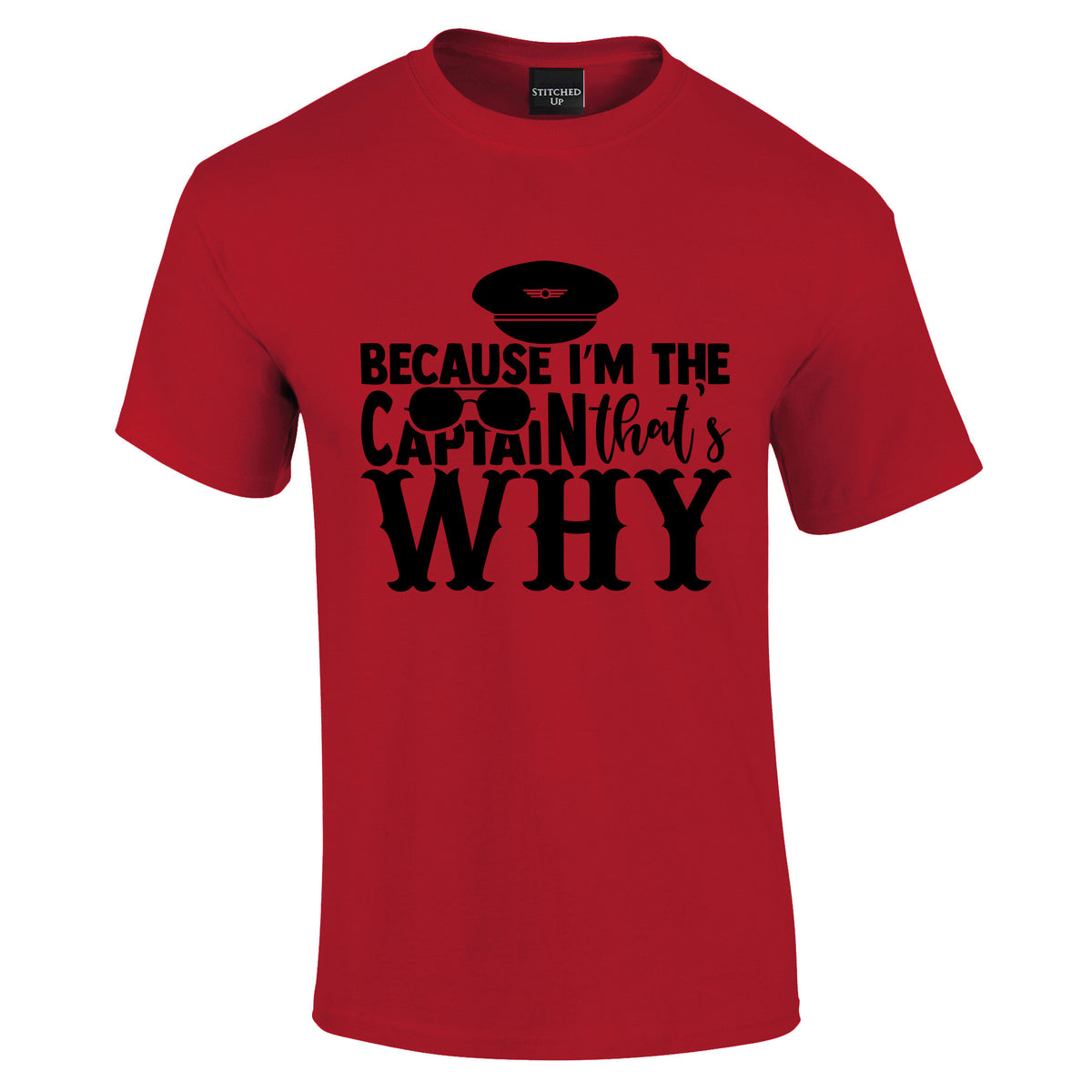 Because I'm the Captain T-Shirt - Funky Aviation