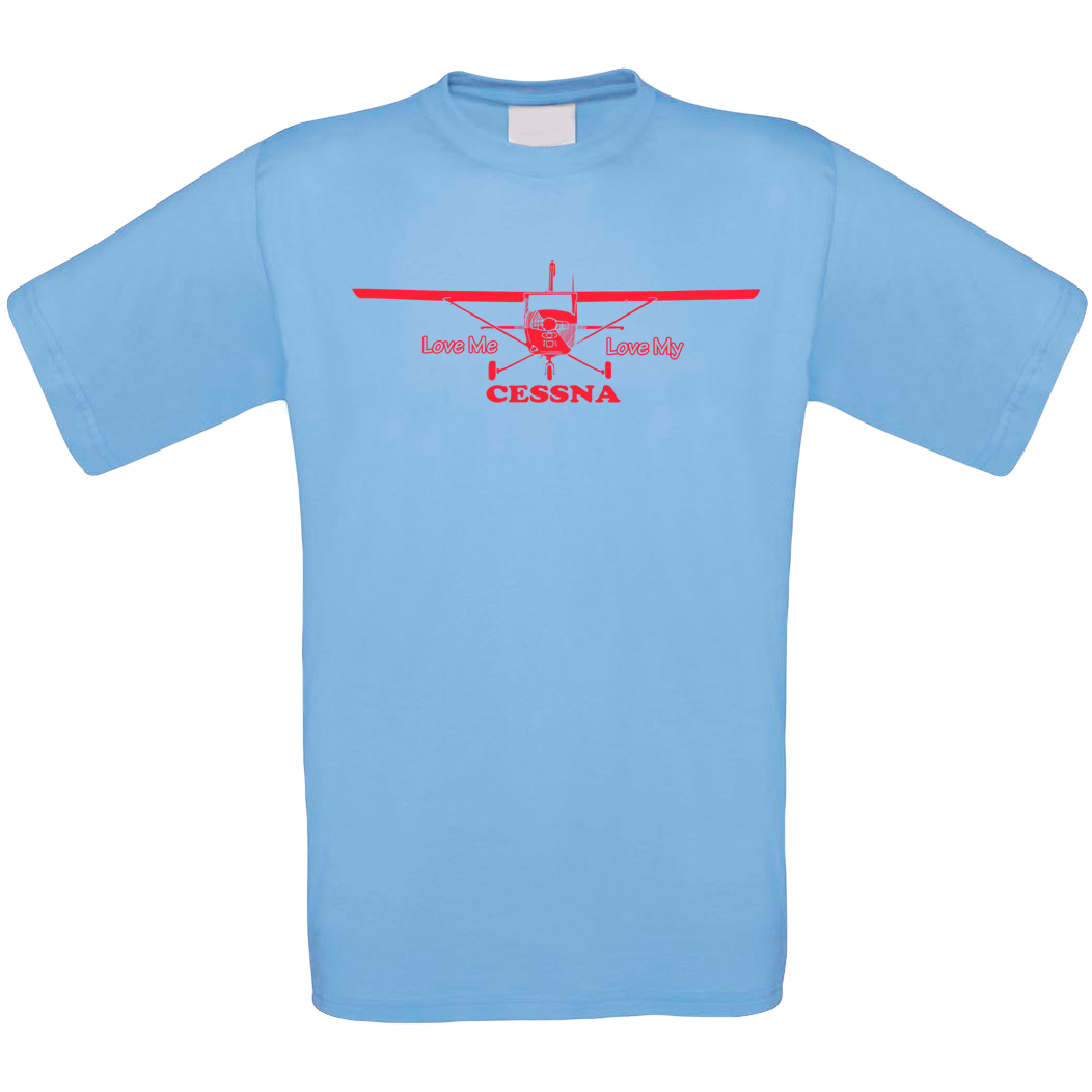Love Me Love My Cessna T Shirt - Funky Aviation