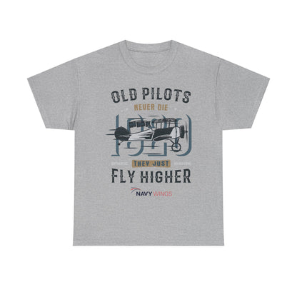 Aviation Pilot Tee - Old Pilots never Die they just Fly Higher