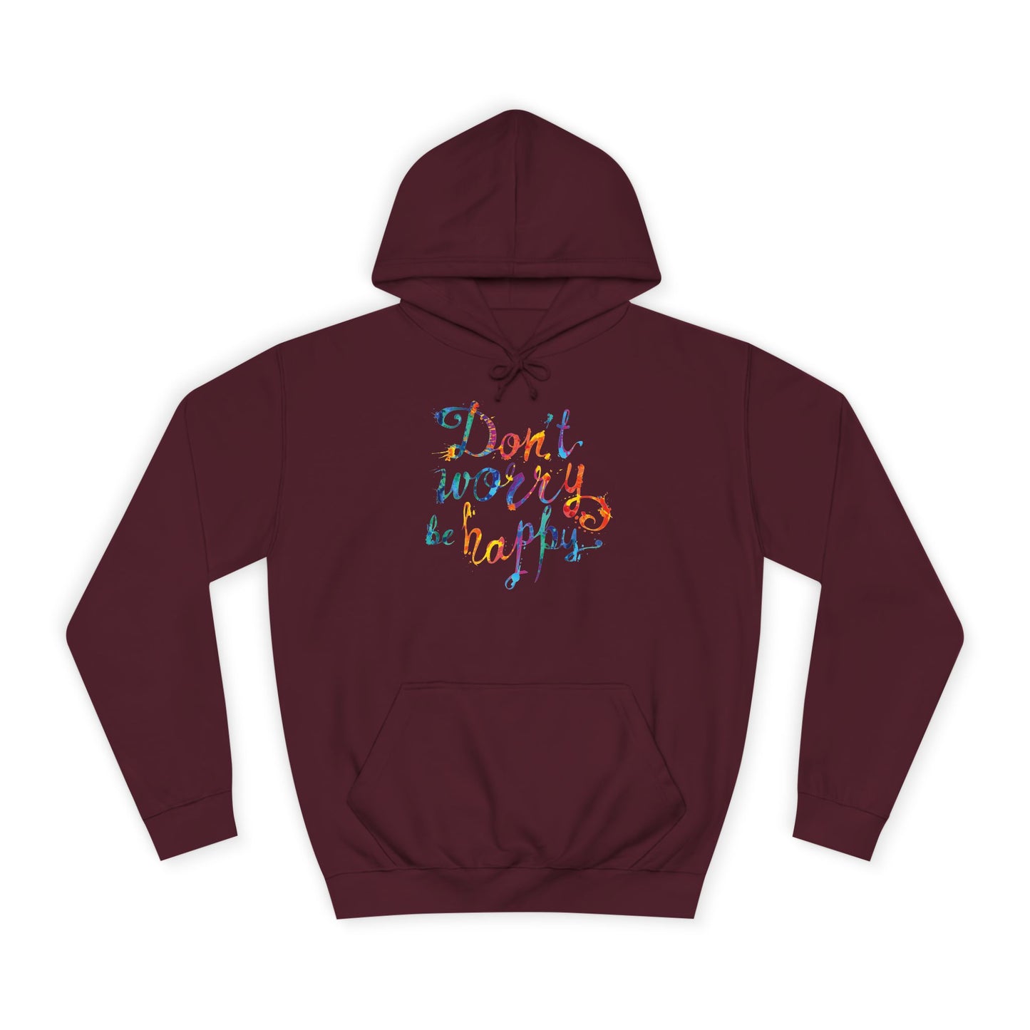 Don't Worry Be Happy Hoodie — Chill Vibe Hoodie