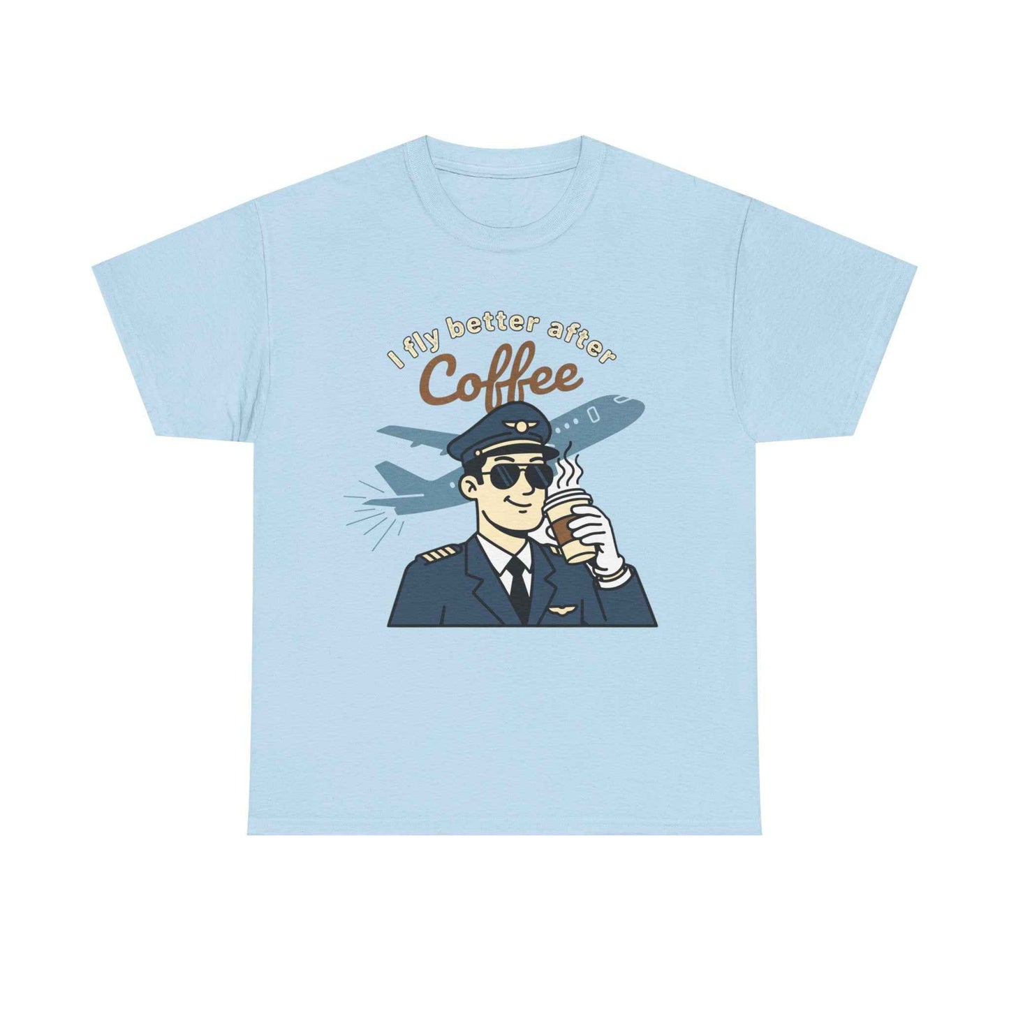 Pilot Coffee T‑Shirt — "I Fly Better After Coffee" Aviation Tee