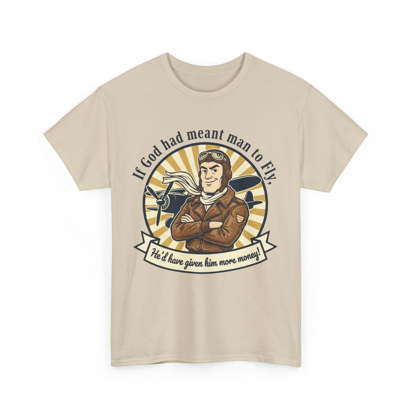 Pilot Vintage Tee — "If God Had Meant Man to Fly" Aviation T-Shirt