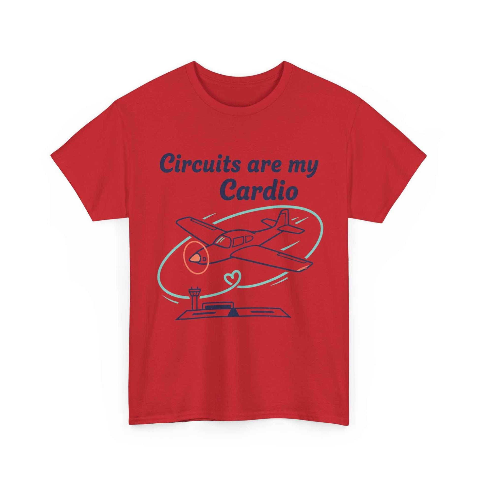 Circuits Are My Cardio Flight Training T-Shirt — Pilot Airplane Tee