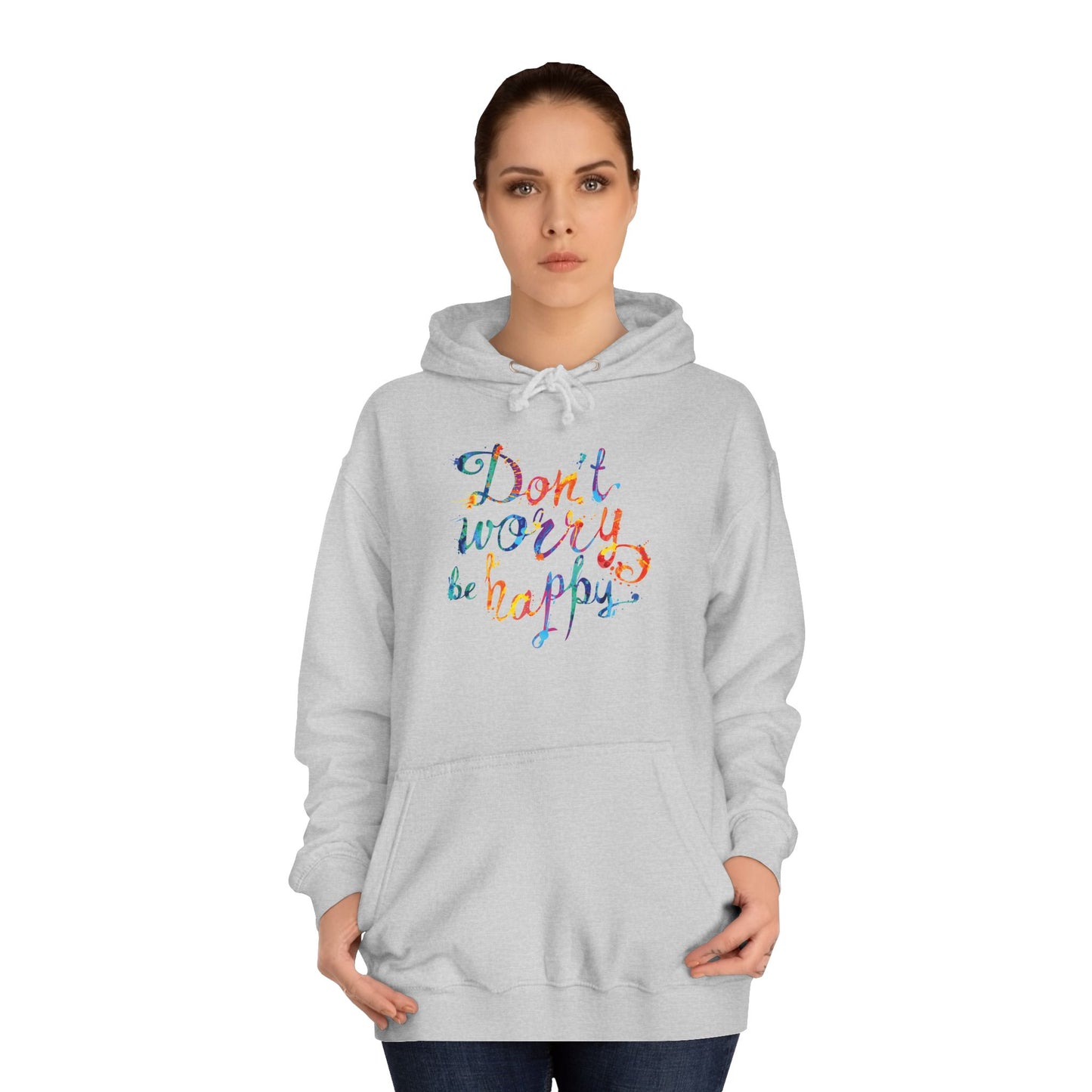 Don't Worry Be Happy Hoodie — Chill Vibe Hoodie