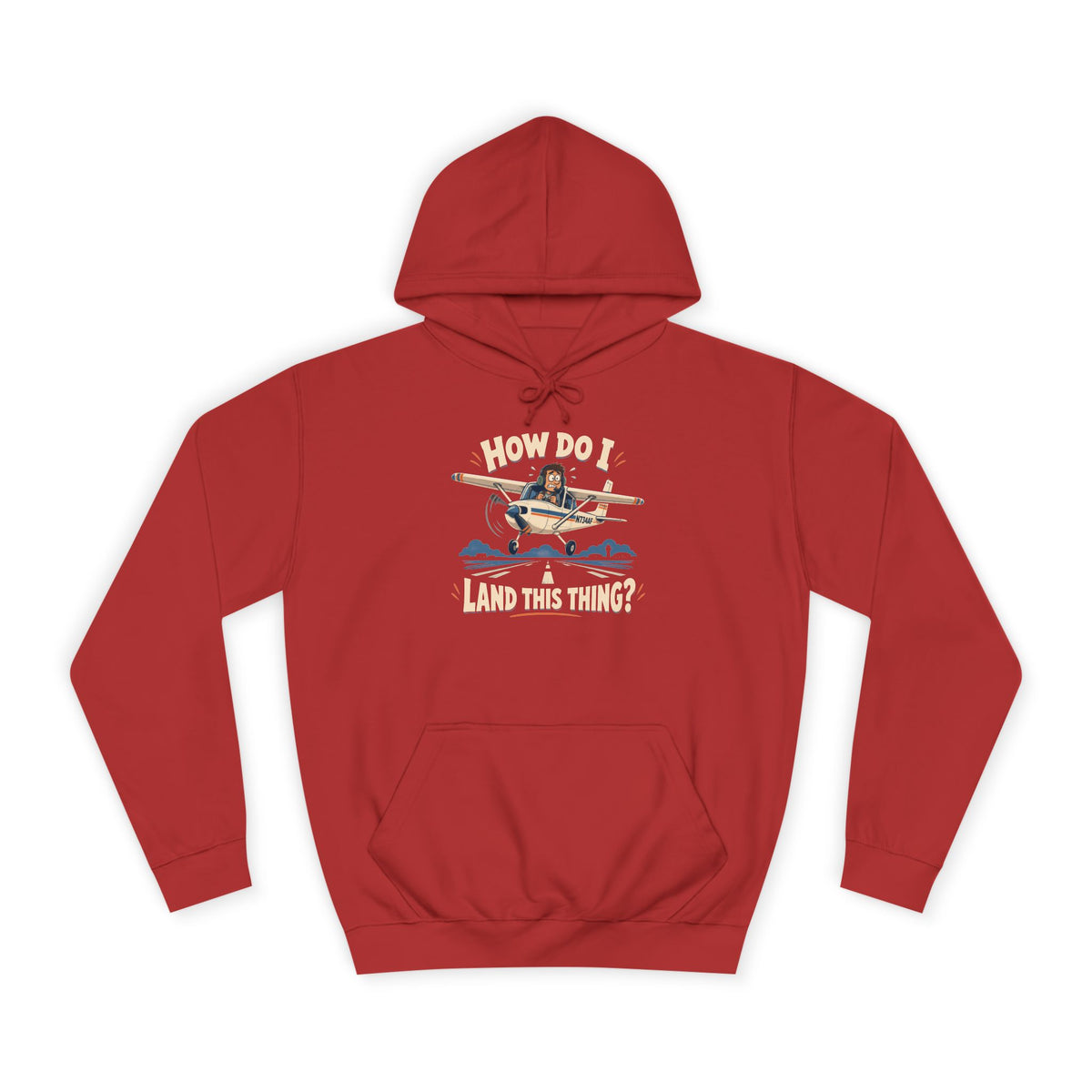 How Do I Land this thing? Funny Aircraft slogan Hoodie