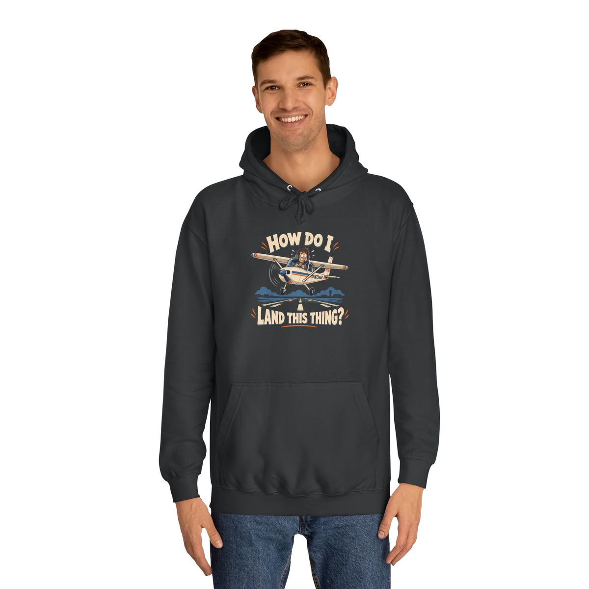 How Do I Land this thing? Funny Aircraft slogan Hoodie