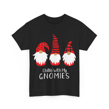Chillin with my Gnomies Christmas T