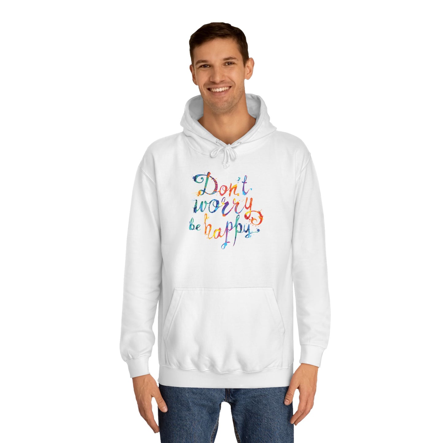 Don't Worry Be Happy Hoodie — Chill Vibe Hoodie