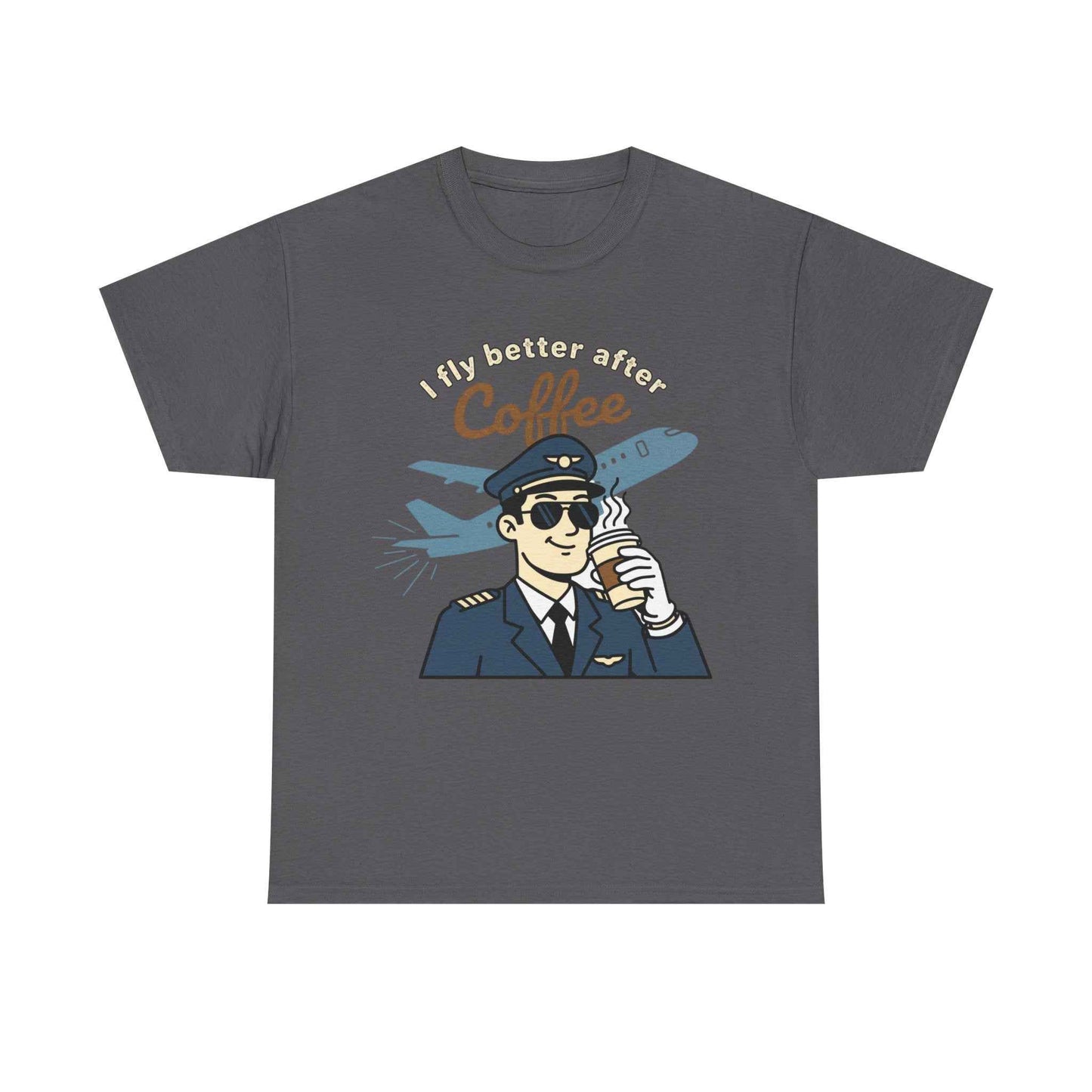 Pilot Coffee T‑Shirt — "I Fly Better After Coffee" Aviation Tee