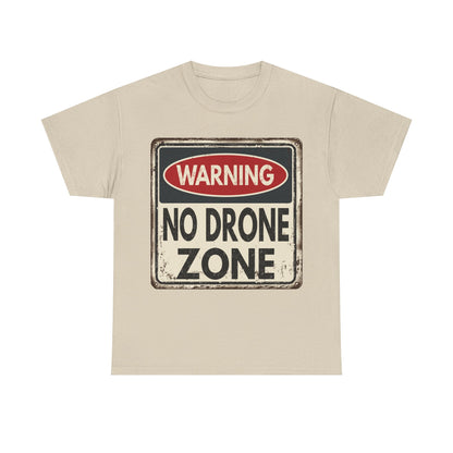 No Drone Zone T-Shirt — Vintage Warning Sign Tee