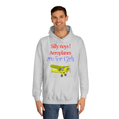 Silly Boys, Aeroplanes are for Girls ! College Hoodie - Funky Aviation