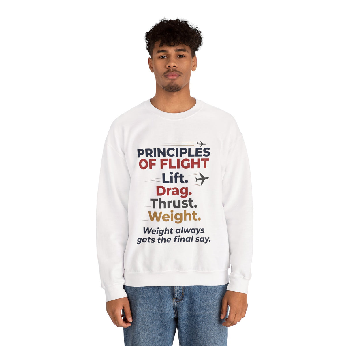 Crewneck Sweatshirt — "Principles of Flight: Lift. Drag. Thrust. Weight." Aviation Pilot Shirt