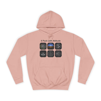 Hoodie — “6 Pack of Attitudes” College Pullover