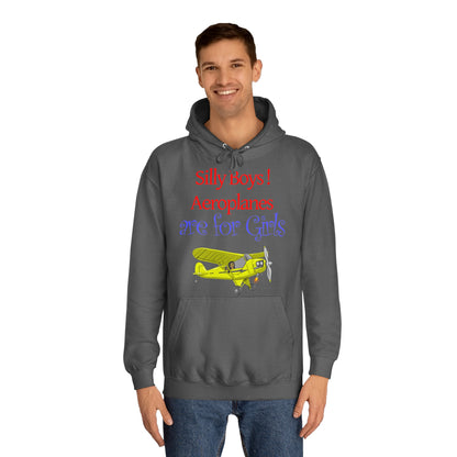 Silly Boys, Aeroplanes are for Girls ! College Hoodie - Funky Aviation