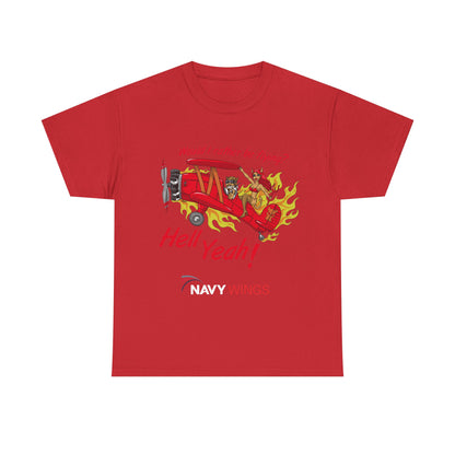 Hell Yeah! NAVY WINGS Vintage Red Plane Tee — "Would I Rather Be Flying?" Aviation Graphic Shirt