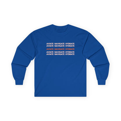Aviate Navigate Hydrate Unisex Ultra Cotton Long Sleeve Tee