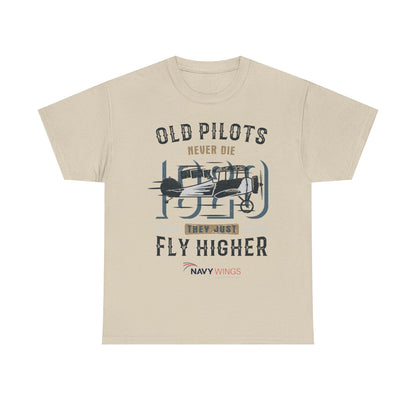 Aviation Pilot Tee - Old Pilots never Die they just Fly Higher