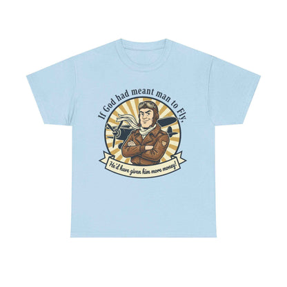 Pilot Vintage Tee — "If God Had Meant Man to Fly" Aviation T-Shirt
