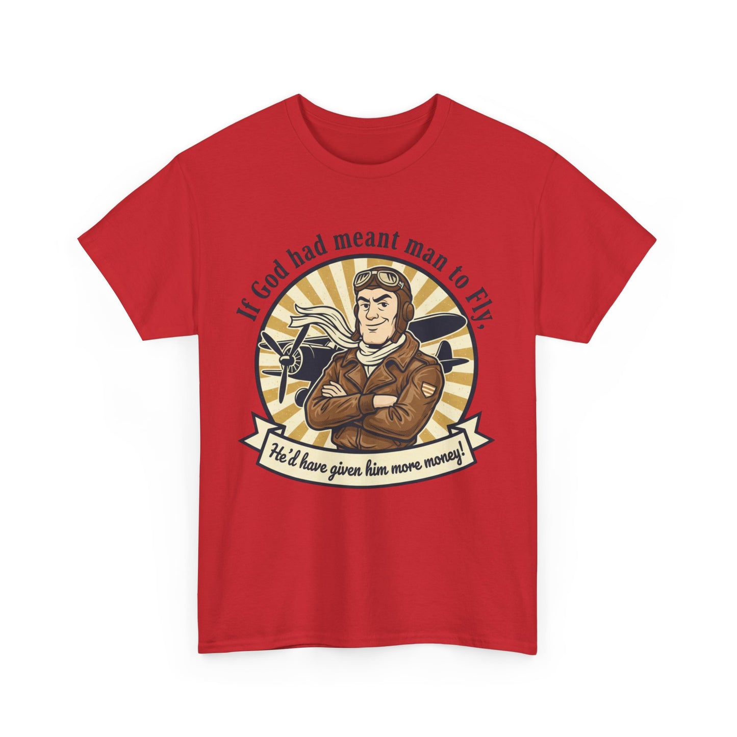 Pilot Vintage Tee — "If God Had Meant Man to Fly" Aviation T-Shirt