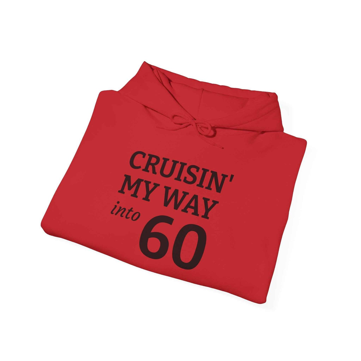 Cruisin' My Way Into 60 Hoodie — 60th Birthday Celebration Sweatshirt
