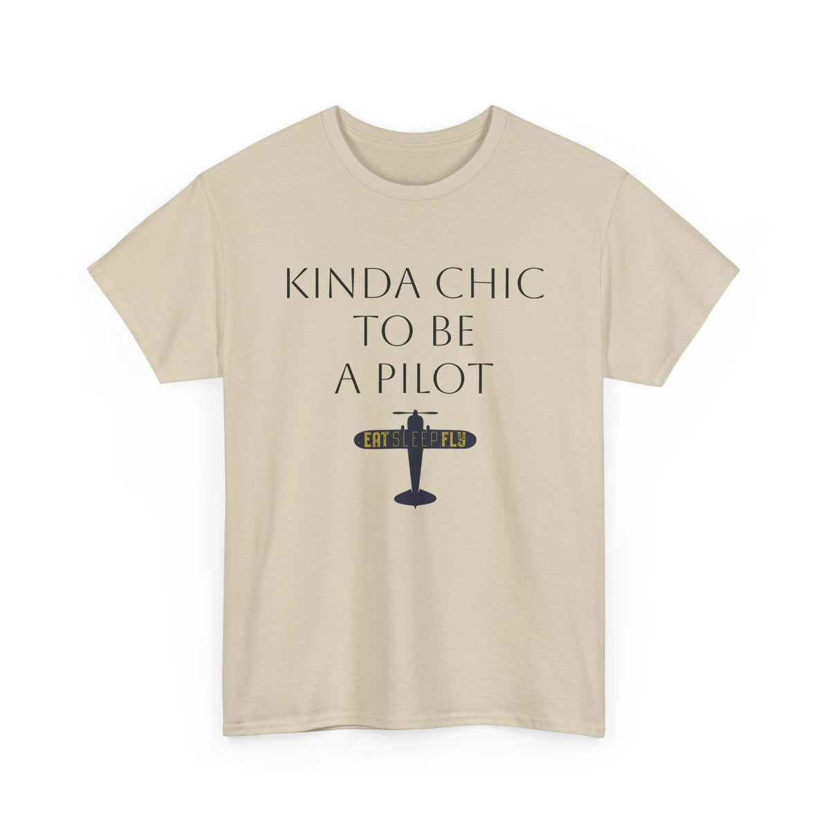 Kinda Chic to Be a Pilot T-Shirt